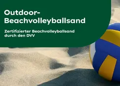 Beachvolleyballsand für höchste Ansprüche, zertifiziert durch den Deutschen Volleyballverband. Das Produkt ist in die Kategorie Outdooranlagen DVV-Beach 1 eingestuft und durch seine chemischen und physikalischen Eigenschaften bestens geeignet für den Einsatz bei Wettbewerben im Beachsport.